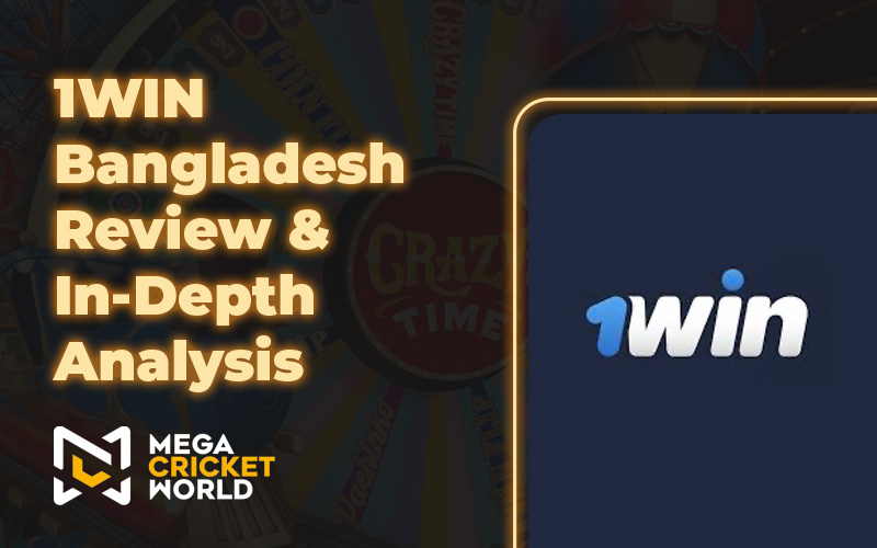 1WIN Bangladesh Review & In-Depth Analysis