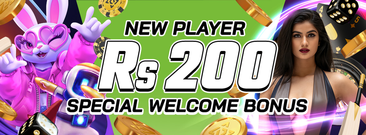 New Players Rs 200 Special Welcome Bonus